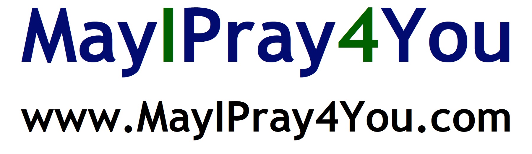 Welcome to MayIPray4You.com